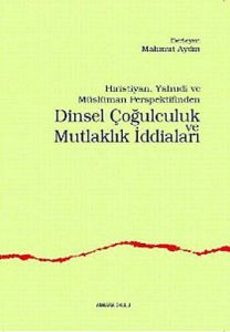 Hristiyan, Yahudi ve Müslüman Perspektifinden Dins                                                                                                                                                                                                             