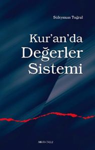 Kur’an’da Değerler Sistemi                                                                                                                                                                                                                                     