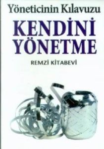 Kendini Yönetme Yöneticinin Kılavuzu                                                                                                                                                                                                                           