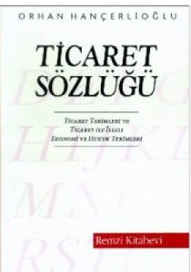 Ticaret Sözlüğü                                                                                                                                                                                                                                                