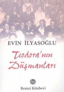 Teodora’nın Düşmanları                                                                                                                                                                                                                                         