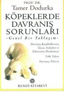 Köpeklerde Davranış Sorunları Genel Bir Yaklaşım                                                                                                                                                                                                               