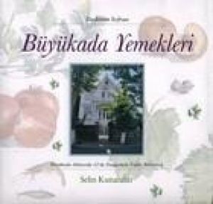 Büyükada Yemekleri (Ciltli) Dedemin Sofrası                                                                                                                                                                                                                    