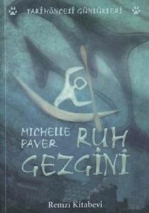 Ruh Gezgini Tarih Öncesi Günlükleri                                                                                                                                                                                                                            