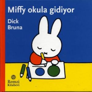 Miffy Okula Gidiyor                                                                                                                                                                                                                                            