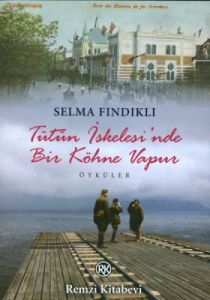Tütün İskelesi’nde Bir Köhne Vapur                                                                                                                                                                                                                             