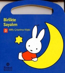Miffy Çıkartma Kitabı 3: Birlikle Sayalım                                                                                                                                                                                                                      