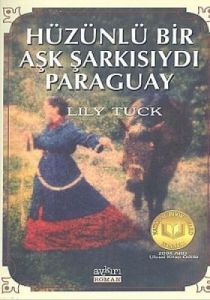Hüzünlü Bir Aşk Şarkısıydı Paraguay                                                                                                                                                                                                                            