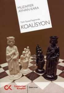 Türk Siyasal Yaşamında Koalisyon                                                                                                                                                                                                                               