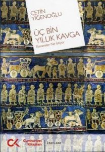 Üç Bin Yıllık Kavga                                                                                                                                                                                                                                            