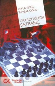 Ortadoğu’da Satranç                                                                                                                                                                                                                                            