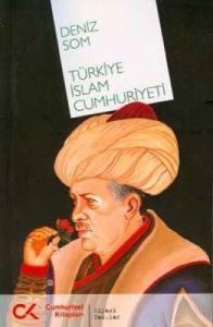Türkiye İslam Cumhuriyeti                                                                                                                                                                                                                                      