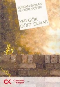 Yer Gök Dört Duvar                                                                                                                                                                                                                                             