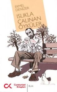Islıkla Çalınan Öyküler                                                                                                                                                                                                                                        