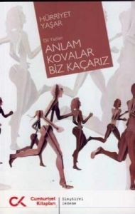 Anlam Kovalar Biz Kaçarız                                                                                                                                                                                                                                      