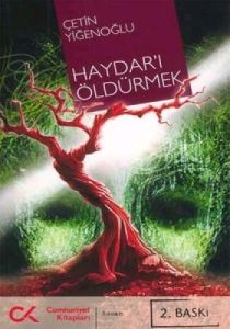Haydar’ı Öldürmek                                                                                                                                                                                                                                              