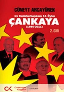 11 Cumhurbaşkanı 11 Öykü - Çankaya  2                                                                                                                                                                                                                          