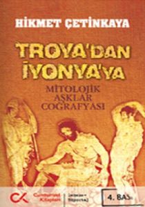 Troya’dan İyonya’ya                                                                                                                                                                                                                                            
