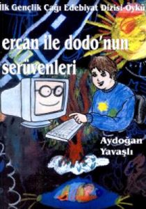 Ercan ile Dodo’nun Serüvenleri                                                                                                                                                                                                                                 