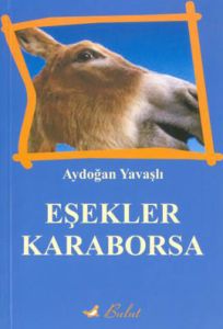 Eşekler Karaborsa                                                                                                                                                                                                                                              