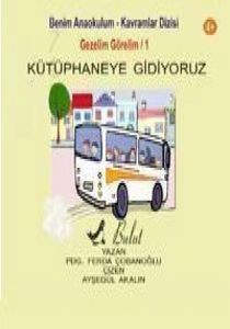Kütüphaneye Gidiyoruz                                                                                                                                                                                                                                          