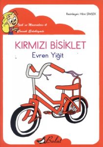 İpek’in Maceraları 4 - Kırmızı Bisiklet (Düz Yazıl                                                                                                                                                                                                             