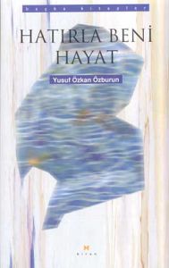 Hatırla Beni Hayat                                                                                                                                                                                                                                             