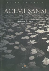 Acemi Şansı                                                                                                                                                                                                                                                    