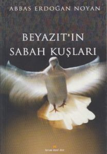 Beyazıt’ın Sabah Kuşları                                                                                                                                                                                                                                       
