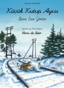 Küçük Kutup Ayısı - Beni Eve Götür (El Yazılı)                                                                                                                                                                                                                 