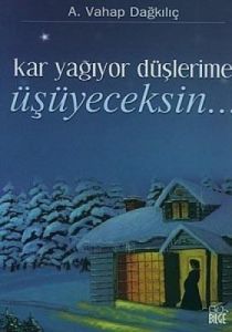 Kar Yağıyor Düşlerime                                                                                                                                                                                                                                          