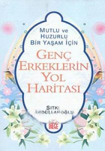 Genç Erkeklerin Yol Haritası                                                                                                                                                                                                                                   