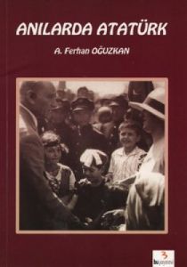 Anılarda Atatürk                                                                                                                                                                                                                                               