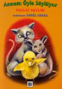Annem Öyle Söylüyor                                                                                                                                                                                                                                            