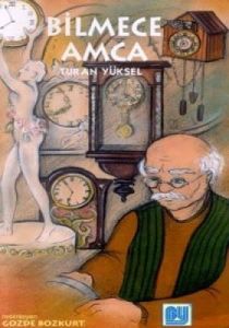 Bilmece Amca Adını Unutan Kız                                                                                                                                                                                                                                  
