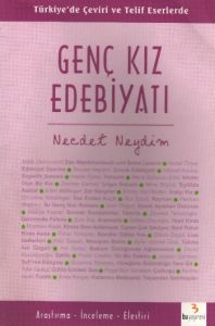 Türkiye’de Çeviri ve Telif Eserlerde Genç Kız Edeb                                                                                                                                                                                                             