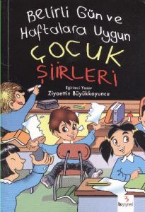 Belirli Gün ve Haftalara Uygun Çocuk Şiirleri                                                                                                                                                                                                                  