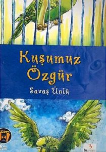 Kuşumuz Özgür                                                                                                                                                                                                                                                  