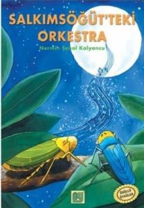 Salkımsöğüt’teki Orkestra                                                                                                                                                                                                                                      
