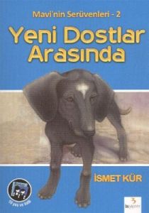 Mavi’nin Serüvenleri 2 - Yeni Dostlar Arasında                                                                                                                                                                                                                 
