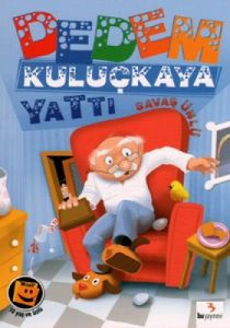 Dedem Kuluçkaya Yattı                                                                                                                                                                                                                                          