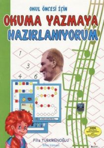 Okul Öncesi İçin Okumaya Yazmaya Hazırlanıyorum                                                                                                                                                                                                                