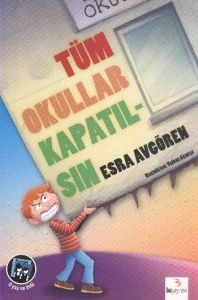 Tüm Okullar Kapatılsın                                                                                                                                                                                                                                         