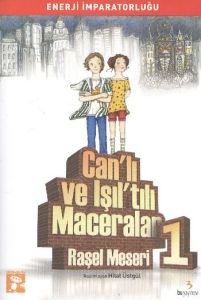 Can’lı ve Işıltılı Maceralar - 1: Enerji İmparator                                                                                                                                                                                                             