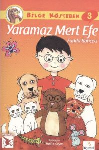 Bilge Köstebek 3 - Yaramaz Mert Efe                                                                                                                                                                                                                            