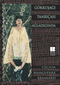 Gökkuşağı Tanrıçası Ağladığında                                                                                                                                                                                                                                
