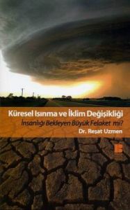 Küresel Isınma ve İklim Değişikliği                                                                                                                                                                                                                            