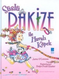 Süslü Pakize ile Havalı Köpek                                                                                                                                                                                                                                  