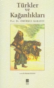 Türkler ve Kağanlıkları                                                                                                                                                                                                                                        