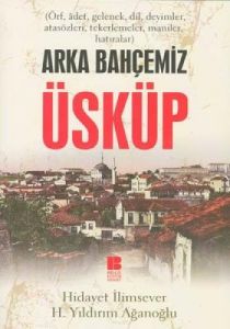 Arka Bahçemiz Üsküp                                                                                                                                                                                                                                            